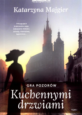 Gra pozorów kuchennymi drzwiami - Katarzyna Majgier [KSIĄŻKA]