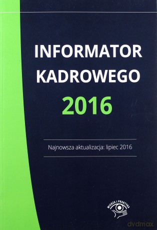 Informator kadrowego 2016 [KSIĄŻKA]