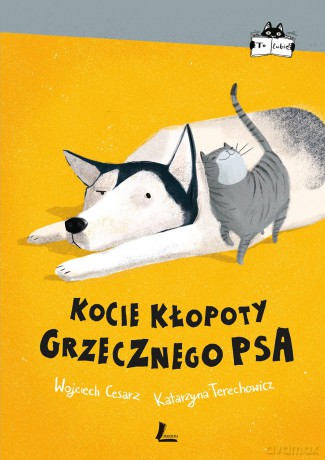 Kocie kłopoty grzecznego psa - Wojciech Cesarz (twarda) [KSIĄŻKA]