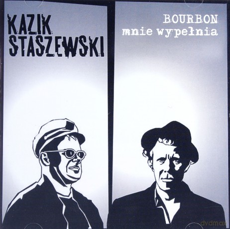 Kazik: Bourbon mnie wypełnia [CD]