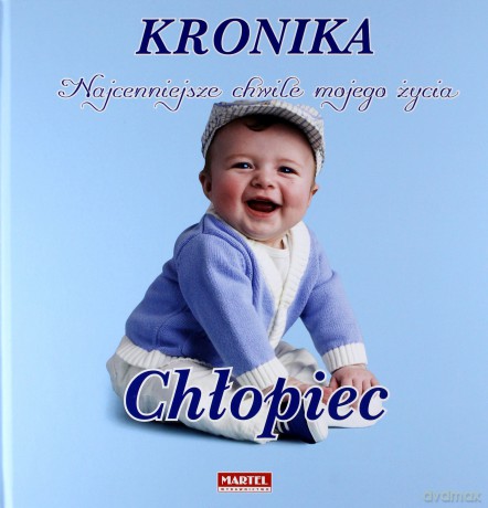 Kronika najcenniejsze chwile mojego życia chłopiec (twarda) [KSIĄŻKA]