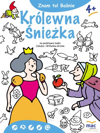 Królewna Śnieżka i siedmiu krasnoludków. Znam to - Jakub Grimm [KSIĄŻKA]