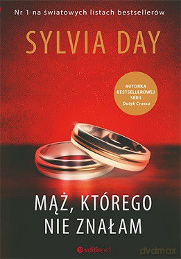 Mąż którego nie znałam - Sylvia Day [KSIĄŻKA]