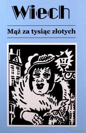 Mąż za tysiąc złotych czyli opowiadania Żydowskie - Stefan Wiech Wiechecki [KSIĄŻKA]