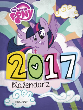 My Little Pony kalendarz 2017 - Marta Jamrógiewicz [KSIĄŻKA]