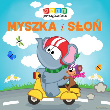 Myszka i słoń. Mali przyjaciele (twarda) [KSIĄŻKA]