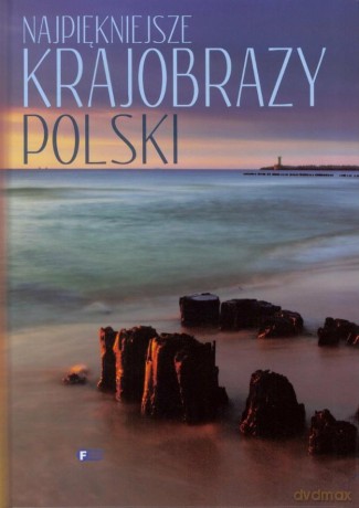 Najpiękniejsze krajobrazy Polski (twarda) [KSIĄŻKA]