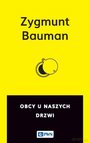 Obcy u naszych drzwi - Zygmunt Bauman [KSIĄŻKA]