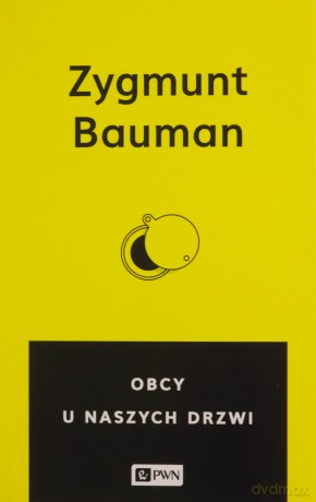 Obcy u naszych drzwi - Zygmunt Bauman [KSIĄŻKA]