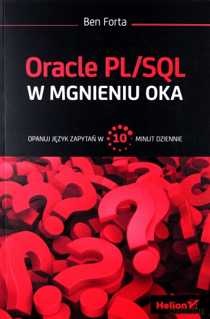 Oracle pl/sql w mgnieniu oka - Ben Forta [KSIĄŻKA]
