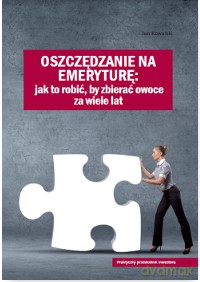 Oszczędzanie na emeryturę [KSIĄŻKA]