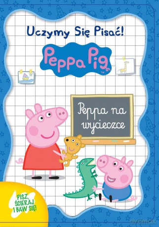 Peppa na wycieczce. Świnka peppa. Uczymy się pisać (twarda) [KSIĄŻKA]