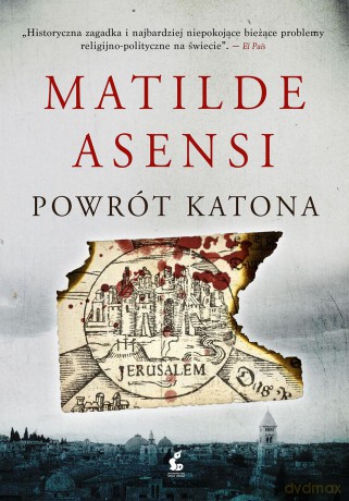 Powrót katona - Matilde Asensi [KSIĄŻKA]