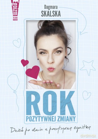 Rok pozytywnej zmiany - Dagmara Skalska [KALENDARZ]