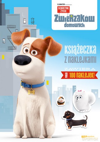 Sekretne życie zwierzaków domowych Książeczka z naklejkami [KSIĄŻKA]