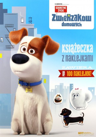 Sekretne życie zwierzaków domowych Książeczka z naklejkami [KSIĄŻKA]