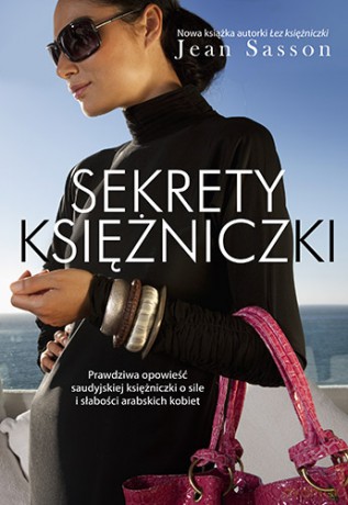 Sekrety księżniczki - Jean Sasson [KSIĄŻKA]