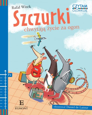 Szczurki chwytają życie za ogon. Czytam i główkuję - Rafał Witek [KSIĄŻKA]