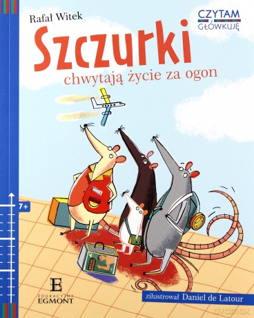 Szczurki chwytają życie za ogon. Czytam i główkuję - Rafał Witek [KSIĄŻKA]
