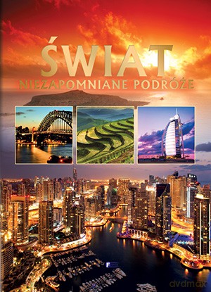 Świat. Niezapomniane podróże (twarda) [KSIĄŻKA]