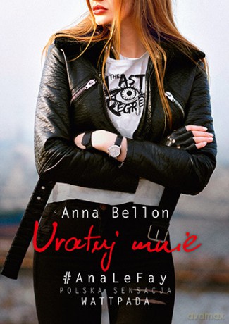 Uratuj mnie - Anna Bellon [KSIĄŻKA]