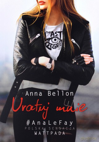 Uratuj mnie - Anna Bellon [KSIĄŻKA]