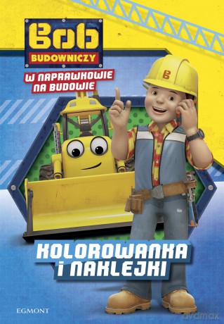 W Naprawkowie na budowie. Bob Budowniczy - Teresa Duralska-Macheta [KSIĄŻKA]