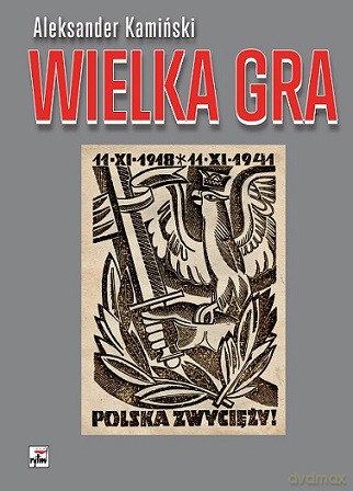Wielka gra - Aleksander Kamiński [KSIĄŻKA]