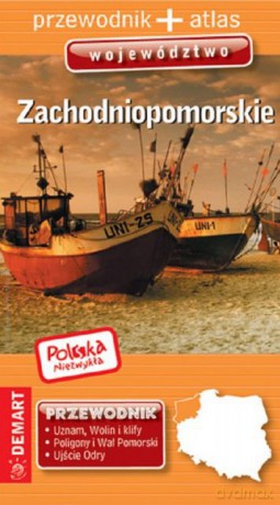 Województwo zachodniopomorskie. Polska niezwykła [KSIĄŻKA]