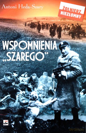 Wspomnienia Szarego - Antoni Heda (twarda) [KSIĄŻKA]