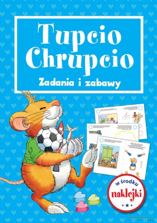 Zadania i zabawy Tupcio Chrupcio [KSIĄŻKA]