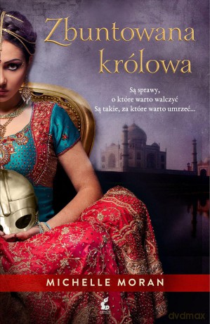 Zbuntowana królowa - Michelle Moran [KSIĄŻKA]