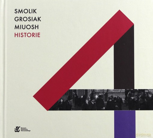 Smolik & Grosiak & Miuosh: Historie (digibook) [CD]