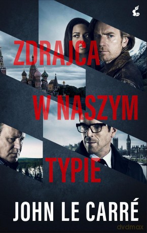 Zdrajca w naszym typie (okładka filmowa) - John Le Carre [KSIĄŻKA]