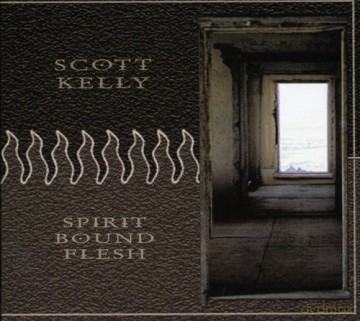 Kelly Scott: Spirit Bound Flesh (digipack) [CD]