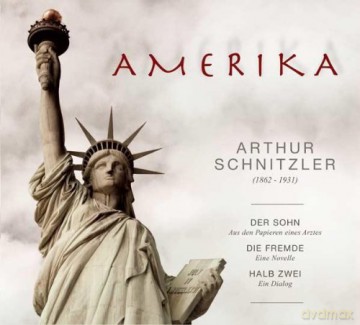 Arthur Schnitzler: Amerika [CD]