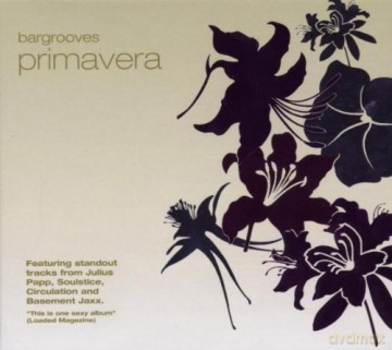 Bargrooves Primavera [2CD]
