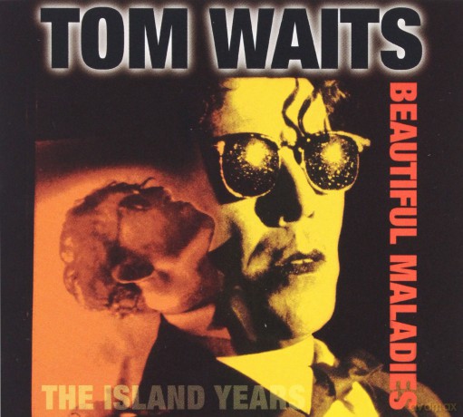 Tom Waits: Beautiful Maladies The Island Years [CD]
