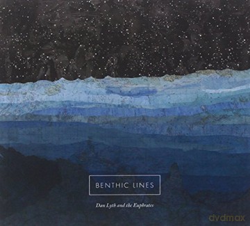 Dan Lyth And The Euphrates: Benthic Lines [CD]