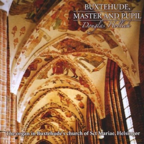 Douglas Hollick: Buxtehude Master And Pupil [CD]