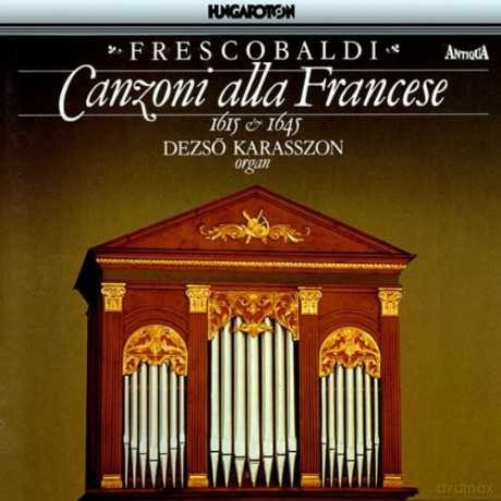 Girolamo Frescobaldi: Canzoni Alla Franc [CD]
