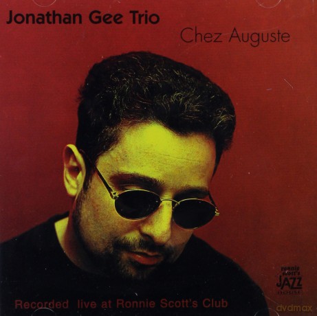 Jonathan Gee Trio: Chez Auguste [CD]