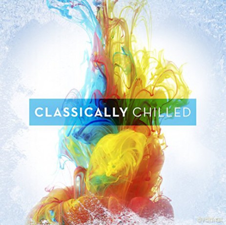 Classicaly Chilled [2CD]