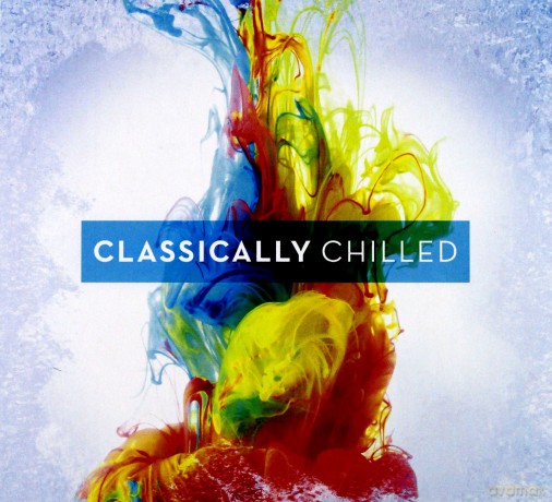 Classicaly Chilled [2CD]