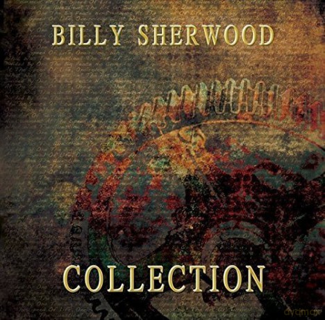 Billy Sherwood: Collection [CD]