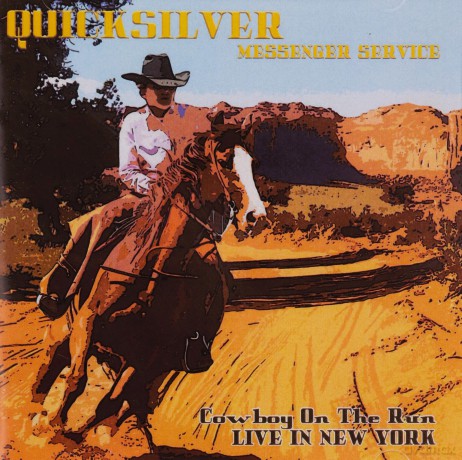 Quicksilver Messenger Service: Cowboy On The Run Live In New York [CD]