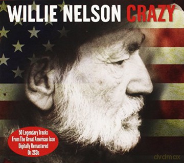 Willie Nelson: Crazy [2CD]