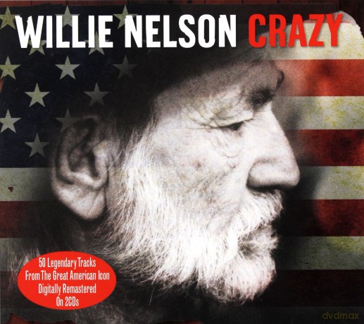Willie Nelson: Crazy [2CD]