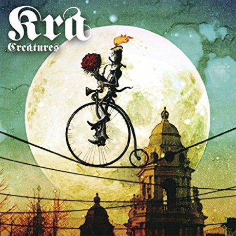 Kra: Creatures [CD]