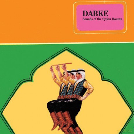 Dabke Sounds Of The Syrian Houran [CD]